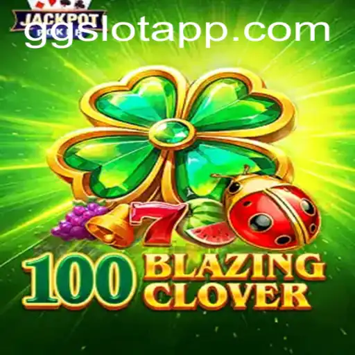 Diving into the Exciting World of 100BlazingClover: The Ultimate Gaming Experience with GGSLOT